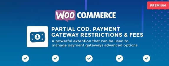 WooCommerce 部分货到付款 v1.5.3 – 支付网关限制和费用