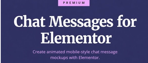 Elementor聊天消息插件 v1.0 – 使用Elementor创建动画风格的移动端聊天消息模型