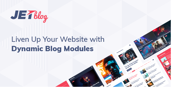 JetBlog v2.4.8.1 – 适用于 Elementor 页面构建器的博客插件