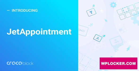 JetAppointment v2.5.1.1 – Elementor 预约插件